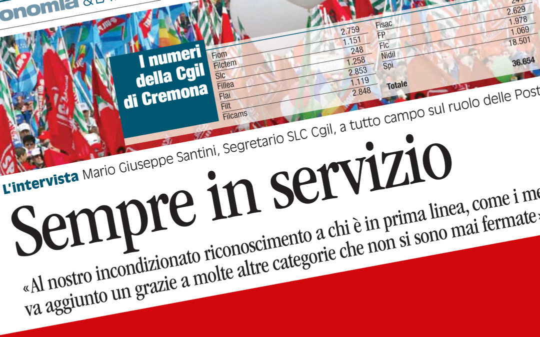 L’intervista a Mario Giuseppe Santini, Segretario SLC Cgil, a tutto campo sul ruolo delle Poste.