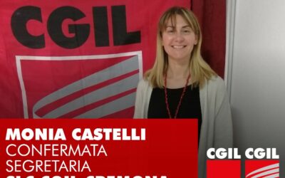 Monia Castelli confermata Segretaria SLC CGIL Area Sud e Segretaria SLC CGIL Cremona