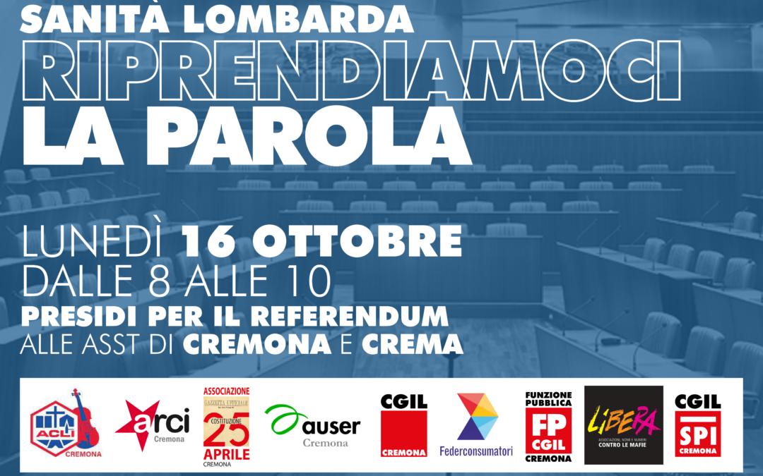 Regione Lombardia toglie la parola ai cittadini, ma noi ce la riprendiamo! 16 ottobre 2023, presidio davanti a ASST Crema e Cremona