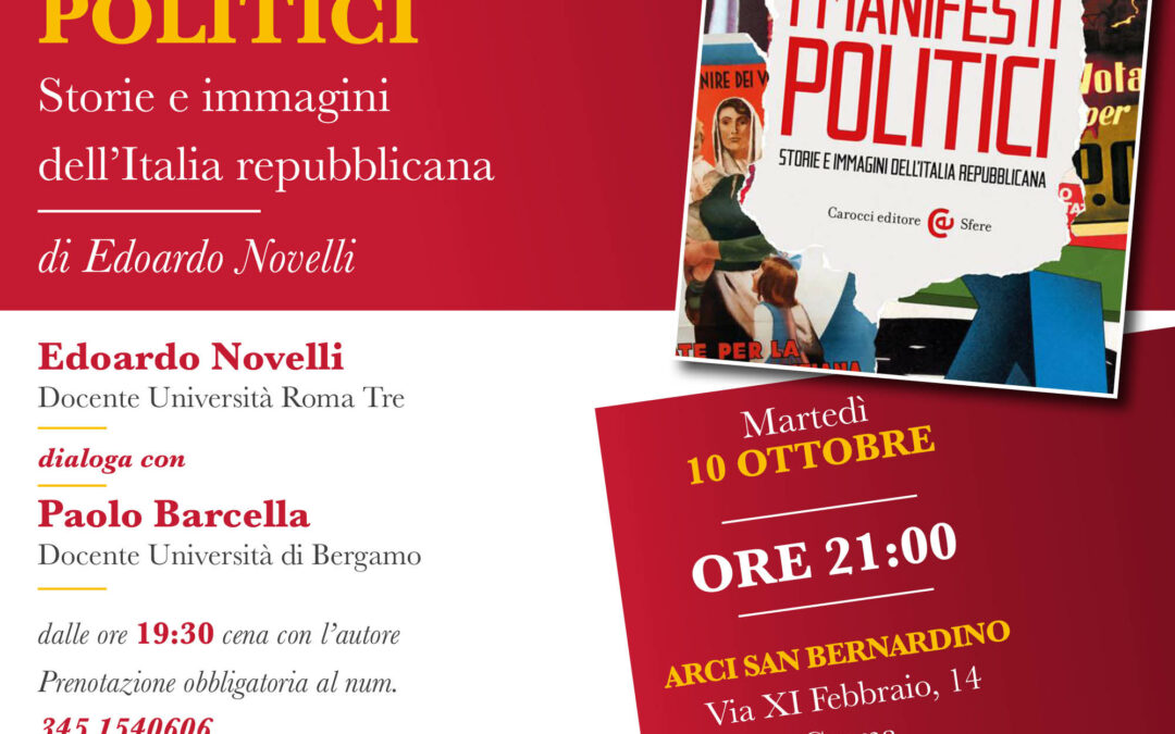 Presentazione Libro al cuore della memoria storica italiana: “I MANIFESTI POLITICI. STORIE E IMMAGINI DELL’ITALIA REPUBBLICANA”