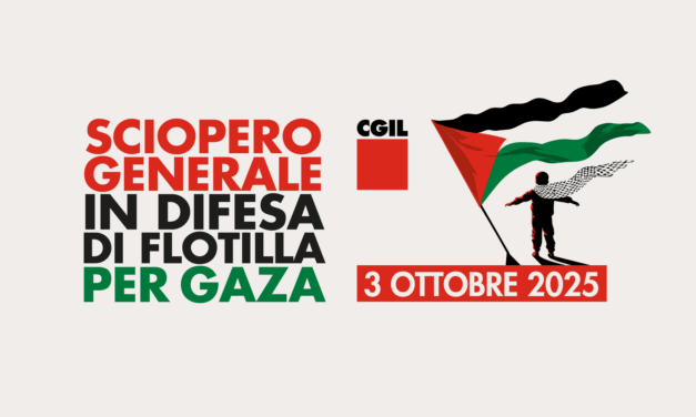 Venerdì 3 ottobre sciopero generale Cgil in difesa di Flotilla, dei valori costituzionali e per Gaza
